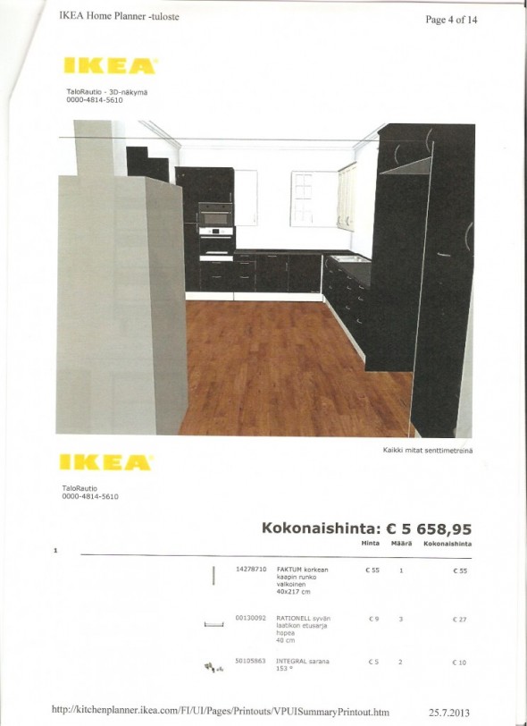 IKEA:n keittiö olohuoneesta päin katsottuna. Vasemmalla näkyvä "harmaa möykky" on takka ja sen hormi, jota ei IKEA:n ohjelmassa kuvata tämän tarkemmin.